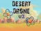 Spēle Desert Drone v2 online