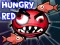 Spēle Hungry Red online