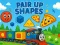 Spēle Pair Up Shapes online