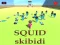 Spēle SQUID SKIBIDI online