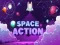 Spēle Space Action online