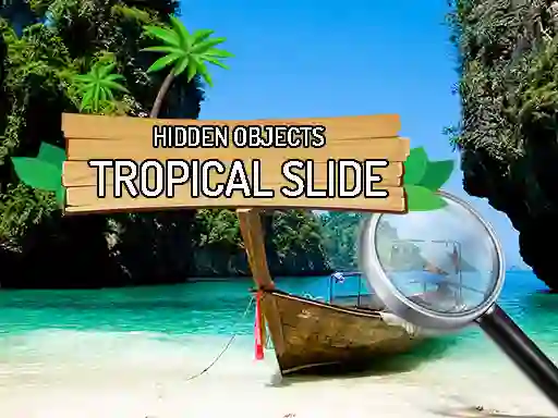 Spēle Hidden Objects: Tropical Slide online