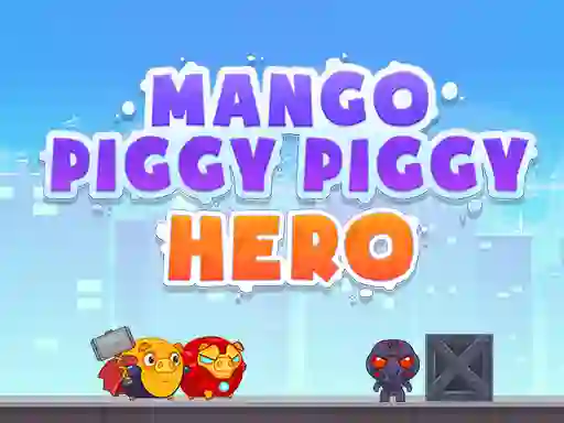 Spēle Mango Piggy Piggy Hero online