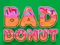 Spēle Bad Donut online