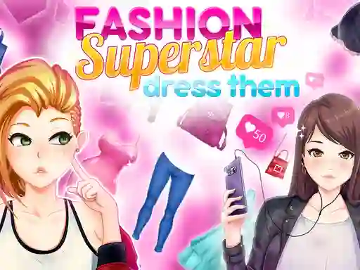 Spēle Fashion Superstar Dress Them online