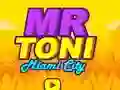 Spēle Mr Toni Miami City online