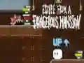 Spēle Escape from a Dangerous Mansion online