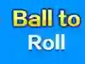 Spēle Ball To Roll online
