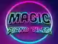 Spēle Magic Piano Tiles online