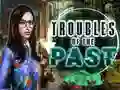 Spēle Troubles of the past online