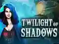 Spēle Twilight of Shadows online