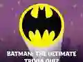 Spēle Batman: The Ultimate Trivia Quiz online