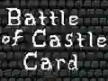 Spēle Battle of Castle Card online