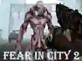 Spēle Fear In City 2 online