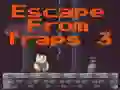 Spēle Escape From Traps 3 online