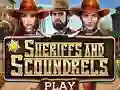 Spēle Sheriffs and Scoundrels online