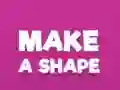 Spēle Make A Shape online