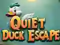 Spēle Quiet Duck Escape online