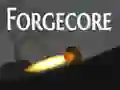Spēle Forgecore online