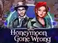 Spēle Honeymoon Gone Wrong online