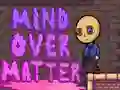 Spēle Mind Over Matter online