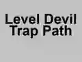 Spēle Level Devil Trap Path online