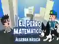 Spēle El Perro Matematico Algebra Basica online