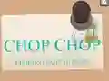 Spēle Chop Chop online