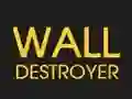 Spēle Wall Destroyer online