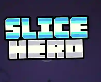 Spēle Slice Hero online
