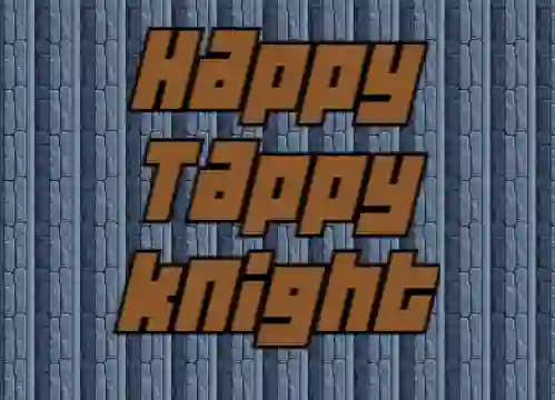 Spēle Happy Tappy Knight online