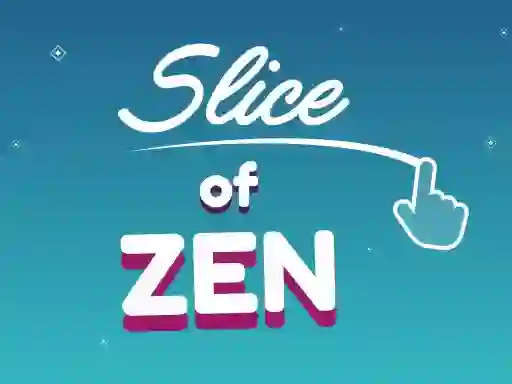 Spēle Slice of Zen online