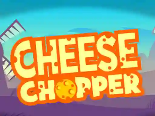 Spēle Cheese Chopper online