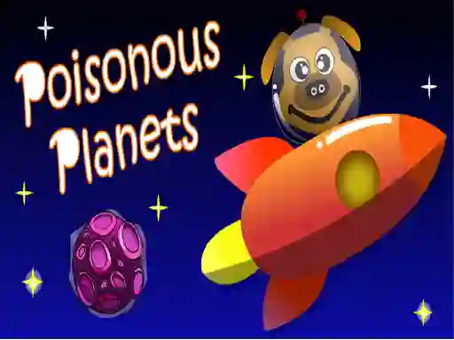 Spēle Poisonous Planets online