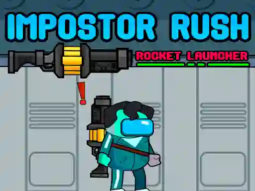 Spēle Impostor Rush: Rocket Launcher online