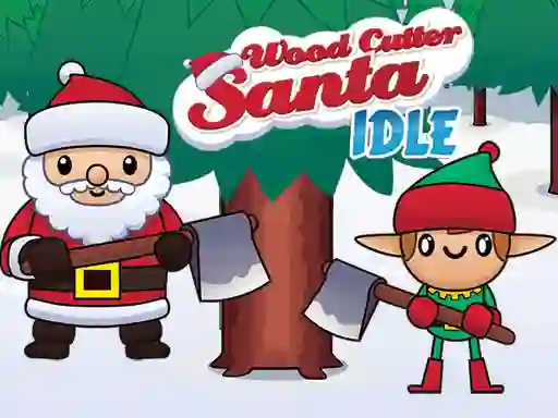 Spēle Wood Cutter Santa Idle online