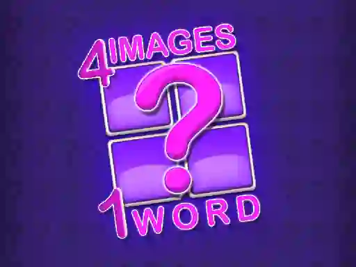 Spēle 4 Images 1 Word online