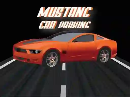 Spēle Mustang Car Parking online
