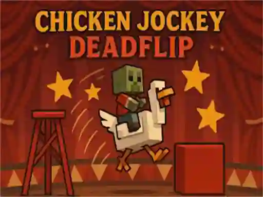Spēle Chicken Jockey Deadflip online
