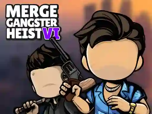 Spēle Merge Gangster Heist VI online