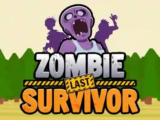 Spēle Zombie Last Survivor online