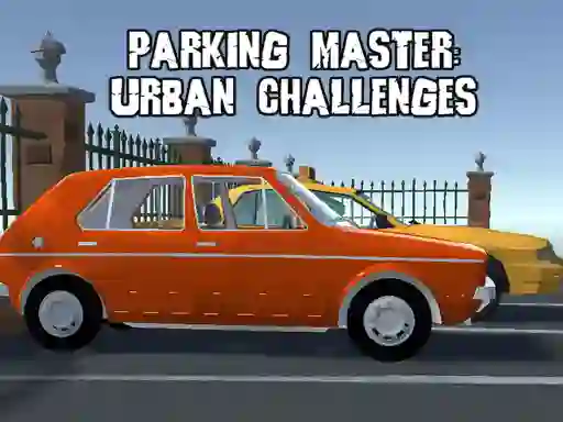 Spēle Parking Master Urban Challenges online