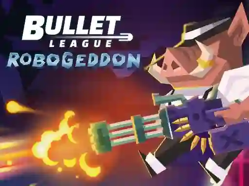 Spēle Bullet League Robogeddon online