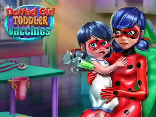 Spēle Dotted Girl: Toddler Vaccines online