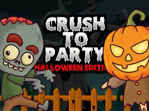 Spēle Crush to Party Halloween Edition online