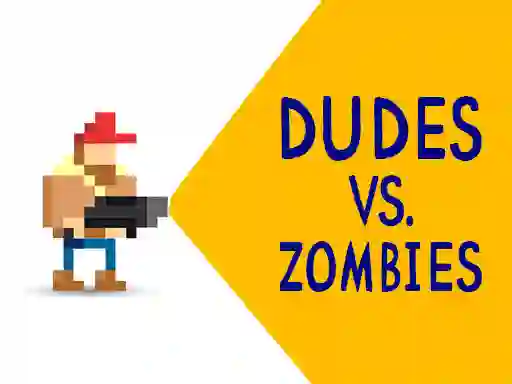 Spēle Dudes vs. Zombies online