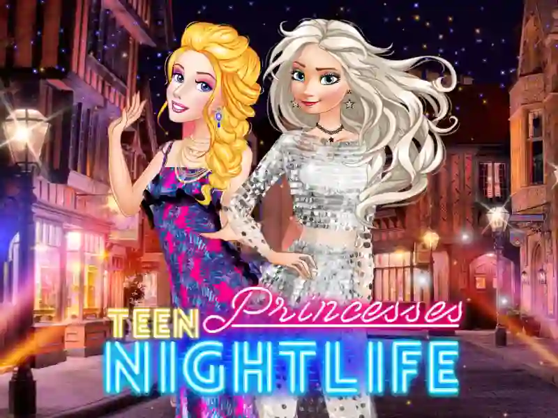 Spēle Teen Princesses Nightlife online