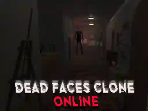 Spēle Dead Faces Clone Online online