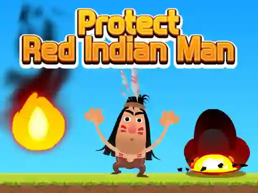 Spēle Protect Red Indian Man online
