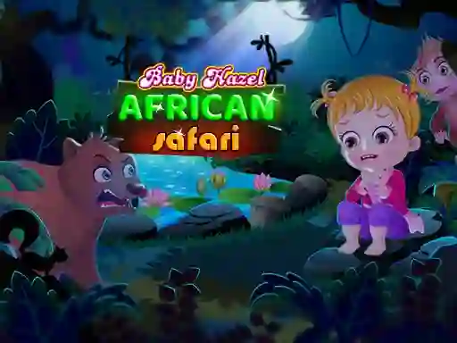 Spēle Baby Hazel: African safari online